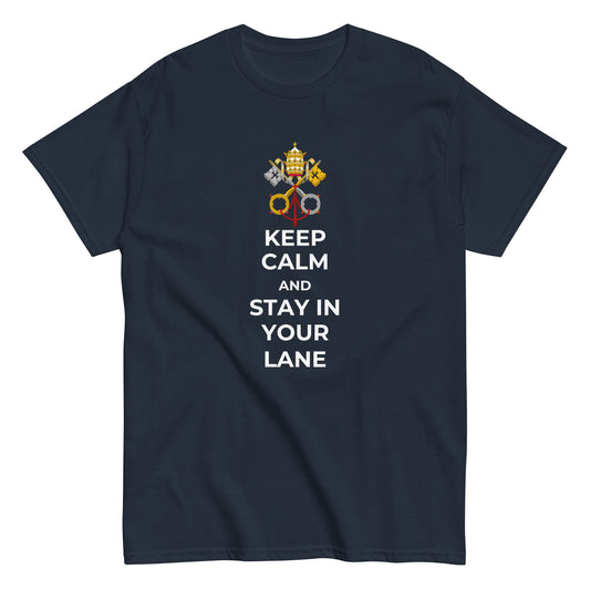 Stay in your lane classic tee