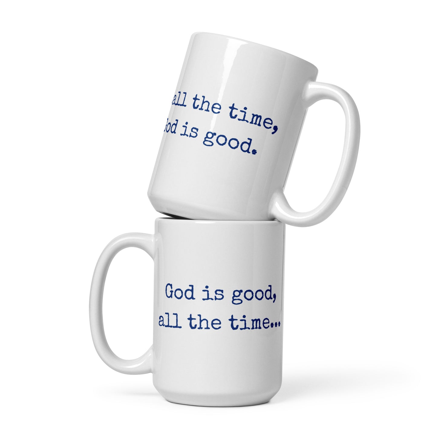 God is good glossy mug