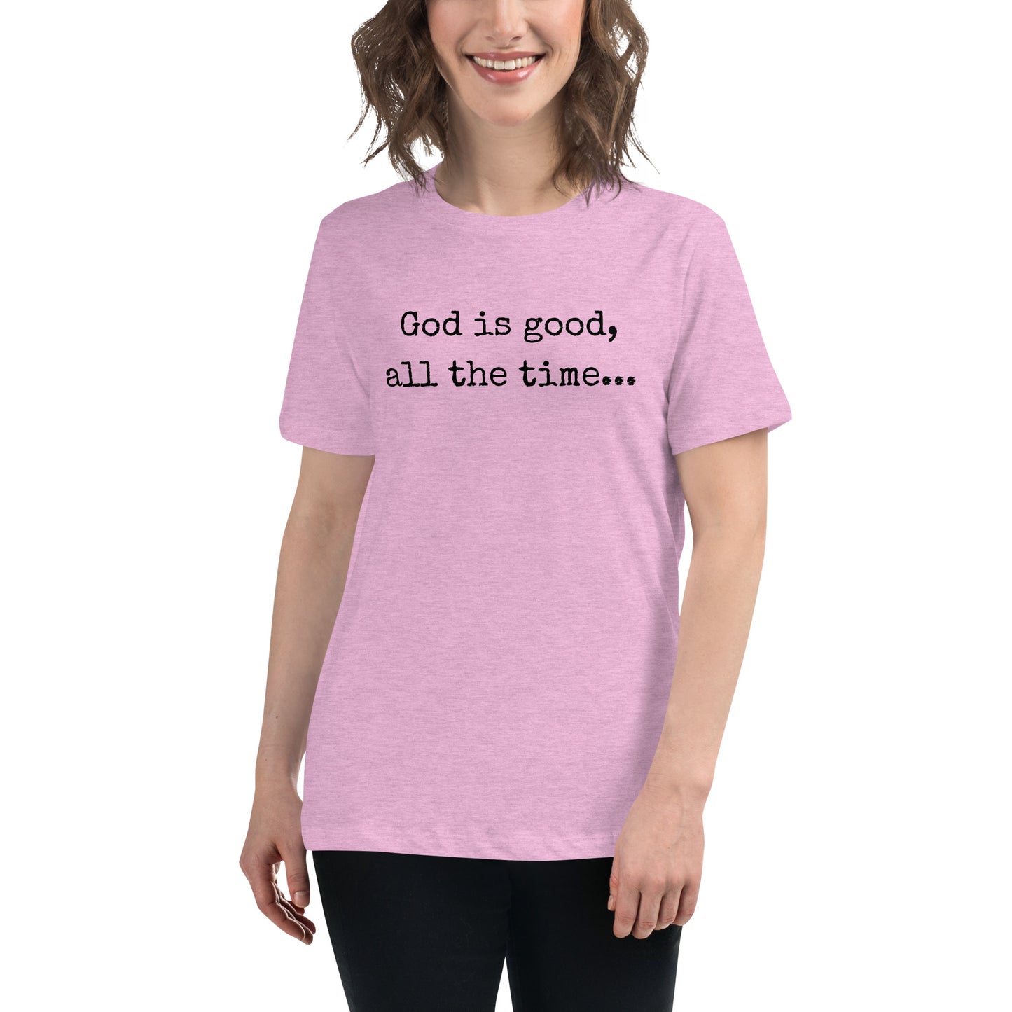 God is good Relaxed T-Shirt